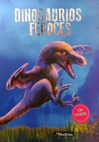 DINOSAURIOS FEROCES (CON STICKERS).. | Leonardo Batic