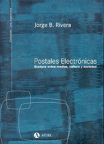 Postales electrónicas | Bernardo Rivera