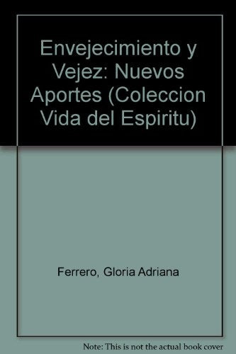 Envejecimiento y vejez | Gloria Ferrero