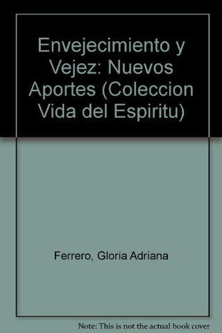 Envejecimiento y vejez | Gloria Ferrero