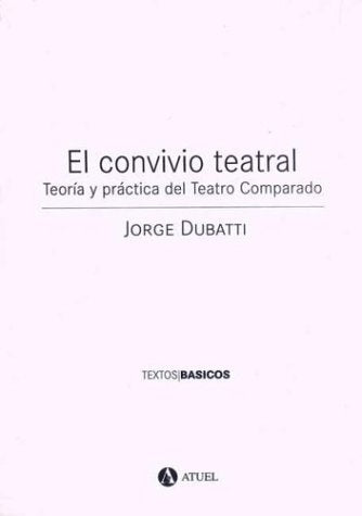 Convivio teatral, El | Jorge Dubatti
