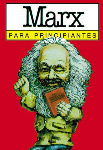 MARX PARA PRINCIPIANTES.. | EDUARDO DEL RÍO (RIUS)..