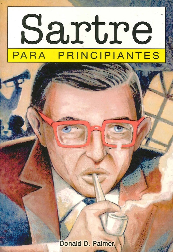 SARTRE PARA PRINCIPIANTES 19.. | Donald Palmer