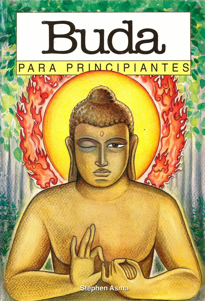 Buda para principiantes | Stephen T. Asma
