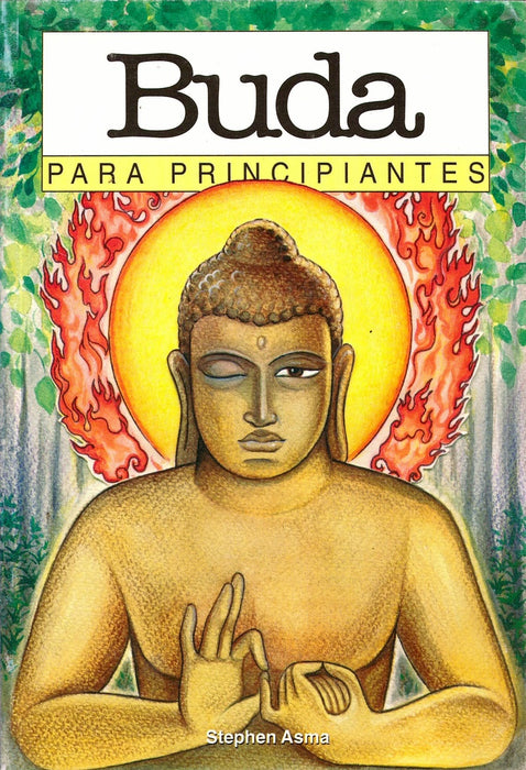 Buda para principiantes | Stephen T. Asma