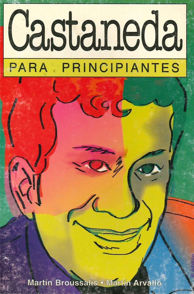 Castaneda para principiantes | Groussalis-Arvallo