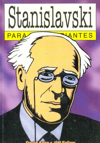 STANISLAVSKI PARA PRINCIPIANTES 52*.. | Allen-Fallow