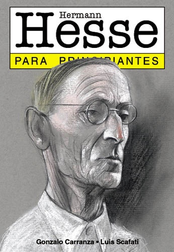 Herman Hesse para principiantes 61* | Carranza-Scafati