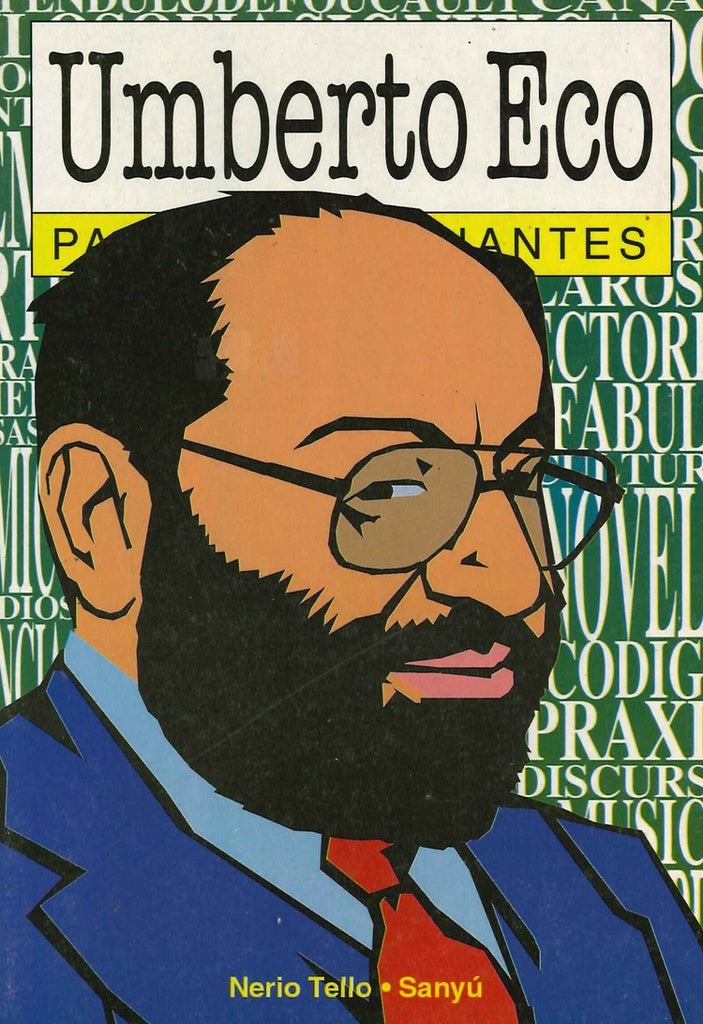 UMBERTO ECO PARA PRINCIPIANTES 71*.. | Tello-Sanguiliano