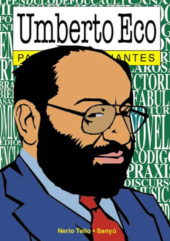 UMBERTO ECO PARA PRINCIPIANTES 71*.. | Tello-Sanguiliano