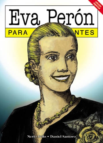 Eva Peron para principiantes  | Nerio Tello