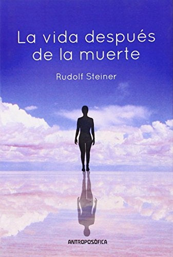 Vida después de la muerte, La | Rudolf Steiner