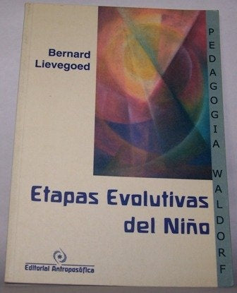 Etapas evolutivas del niño | Lievegoed-Berlin