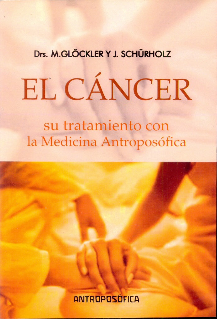 EL CÁNCER. SU TRATAMIENTO CON LA MEDICINA... | MICHAELA GLOCKLER