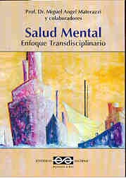 Salud mental, enfoque transdisciplinario | Miguel Angel Materazzi