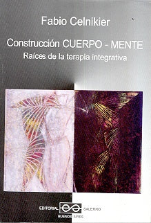 Construcción cuerpo-mente | Fabio Sergio Celnikier