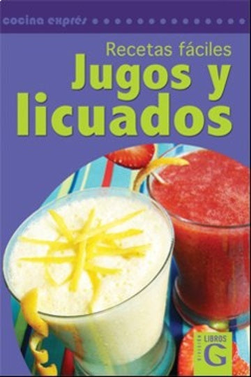 RECETAS FACILES JUGOS Y LICUADOS.. | Ema Orioni
