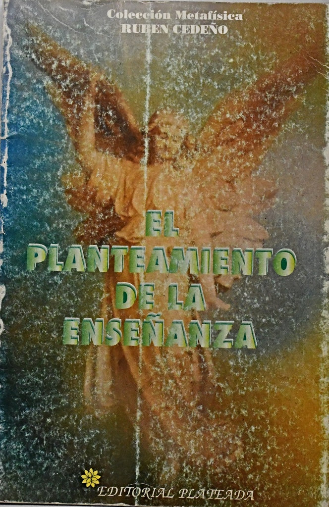 EL PLANTEAMIENTO DE LA ENSEÑANZA .. | Rubén Cedeño
