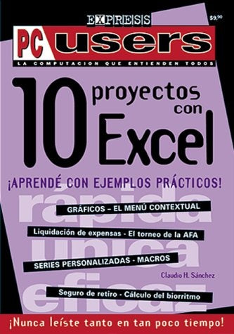 Diez proyectos con Excel | Claudio Sánchez Albornoz