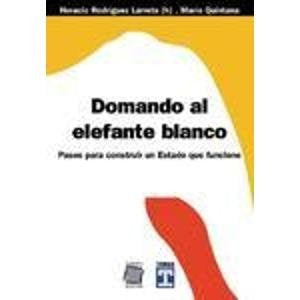 Domando al elefante | Rodríguez Larreta-Quintana
