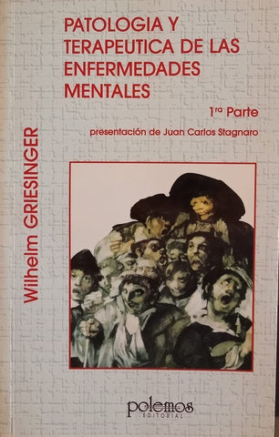 Patología y terapeutica de las enfermedades mentales 1º parte  | Wilhelm Griesinger