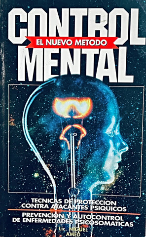 EL NUEVO METODO DE CONTROL MENTAL.. | MIGUEL   AMED