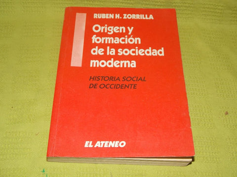 HISTORIA SOCIAL DE OCCIDENTE.. | Rubén Héctor Zorrilla