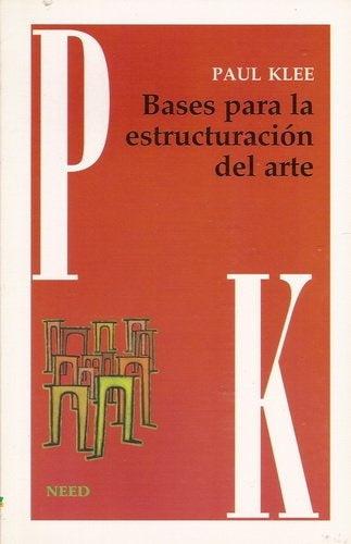 BASES PARA LA ESTRUCTURACIÓN DEL ARTE*.. | Paul Klee