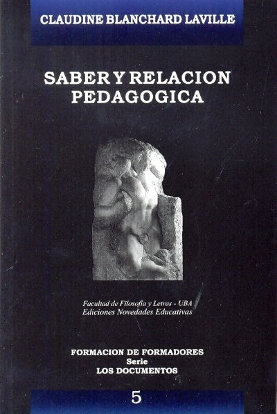 Saber y relación pedagógica | Claudine Blanchard-Laville