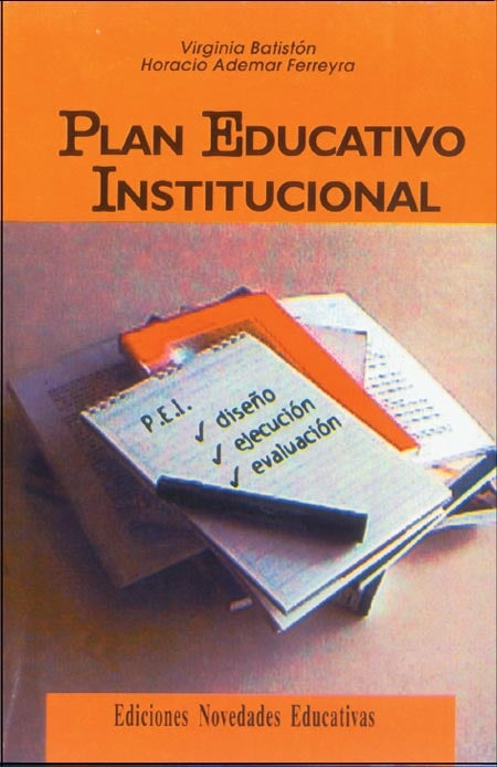PLAN EDUCATIVO INSTITUCIONAL.. | Virginia Batiston