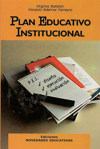 PLAN EDUCATIVO INSTITUCIONAL.. | Virginia Batiston