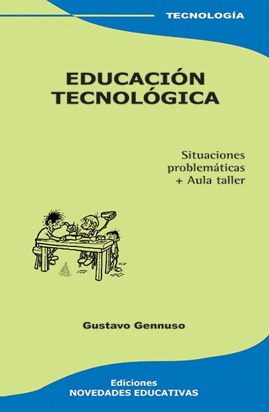EDUCACIÓN TECNOLÓGICA  | Enrique Gustavo Gennuso