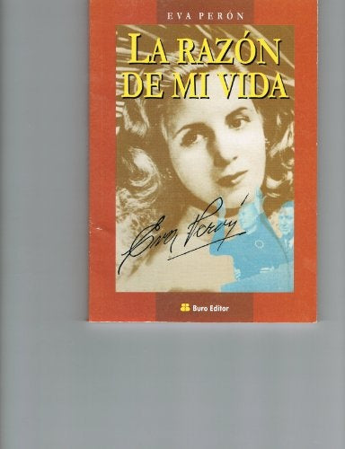LA RAZON DE MI VIDA*.. | Eva  Perón