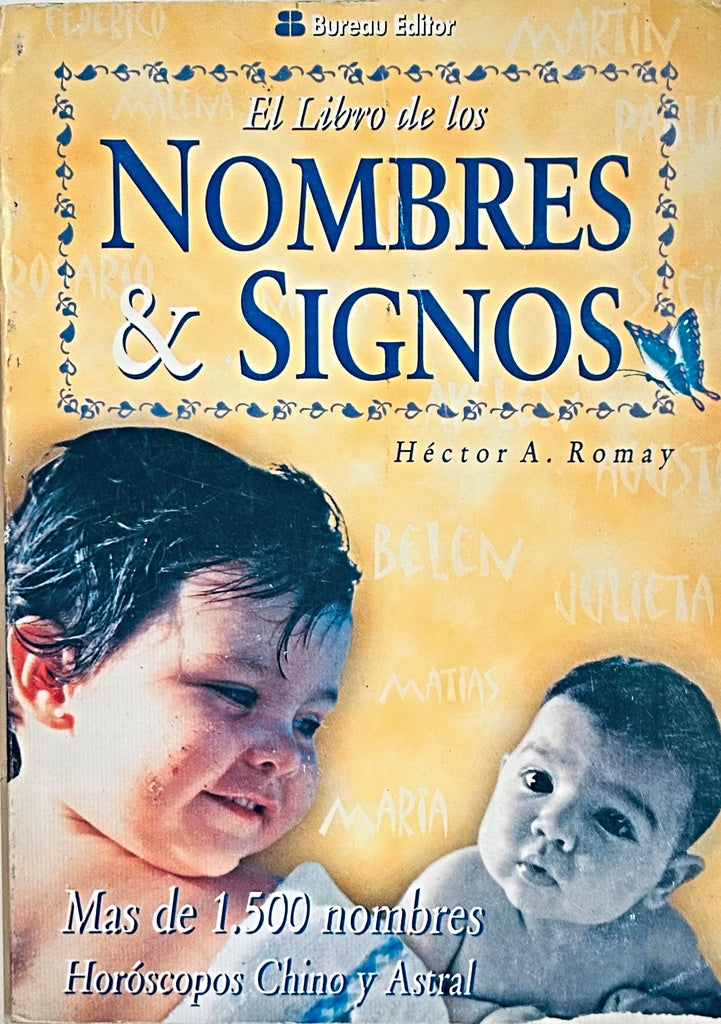 EL LIBRO DE LOS NOMBRES & SIGNOS * | Héctor Alberto Romay