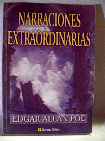 NARRACIONES EXTRAORDINARIAS..* | Edgar Allanpoe