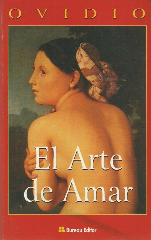 EL ARTE DE AMAR*.. | Ovidio