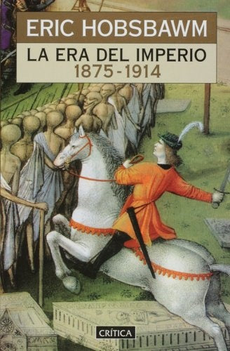 La era del imperio 1875-1914 | Eric Hobsbawm