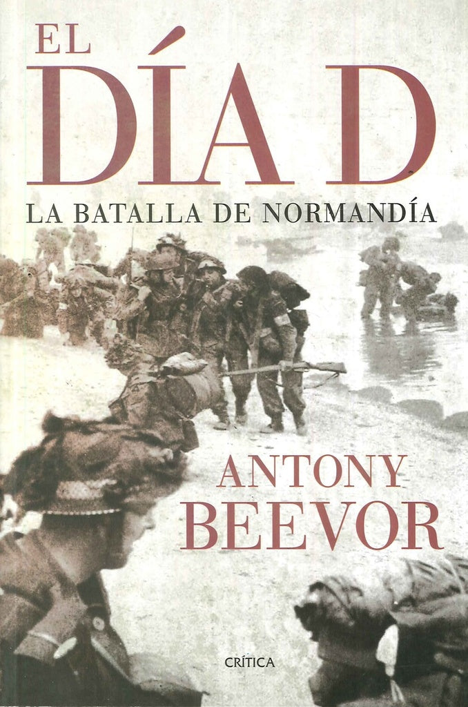 El día D | Antony Beevor