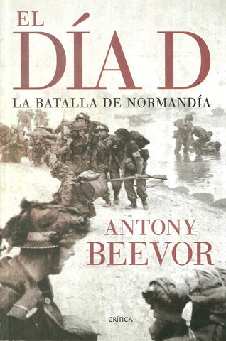 El día D | Antony Beevor
