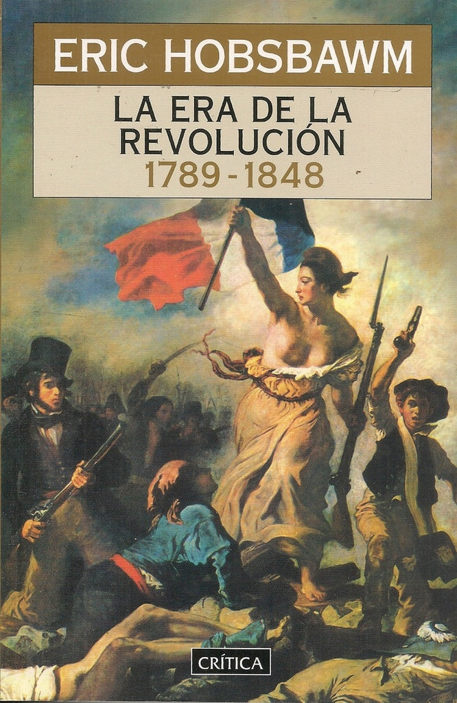 La era de la revolucion 1789-1848 | Eric Hobsbawm