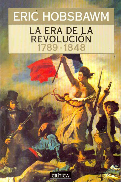 La era de la revolucion 1789-1848 | Eric Hobsbawm
