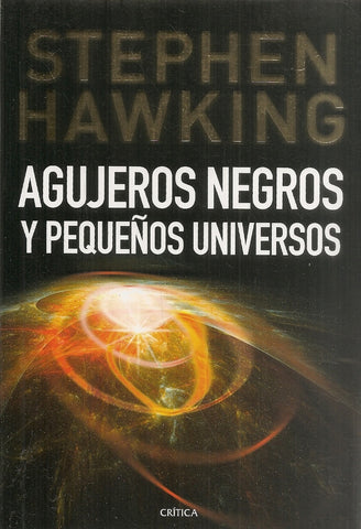 Agujeros negros y pequeños universos | Stephen W. Hawking