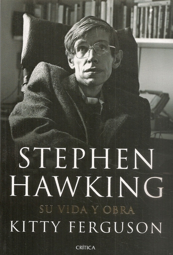 STEPHEN HAWKING.. | Kitty Ferguson