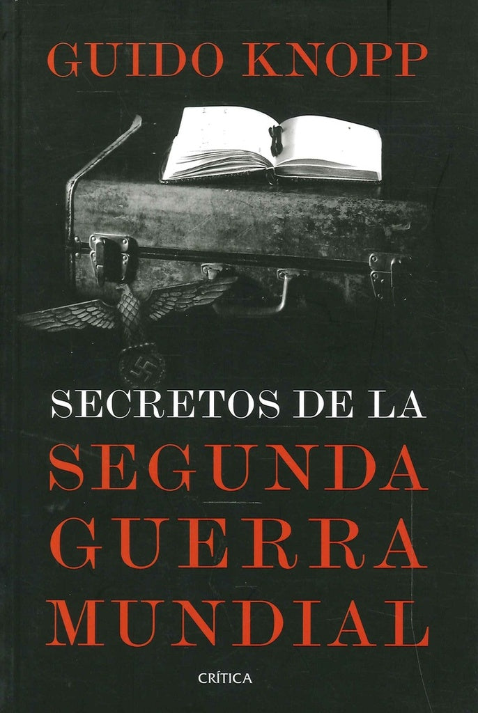 SECRETO DE LA SEGUNDA GUERRA MUNDIAL  | GUIDO KNOPP