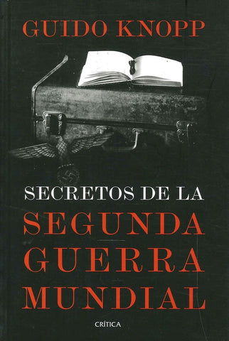SECRETO DE LA SEGUNDA GUERRA MUNDIAL  | GUIDO KNOPP