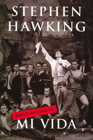 Breve historia de mi vida | Stephen W. Hawking