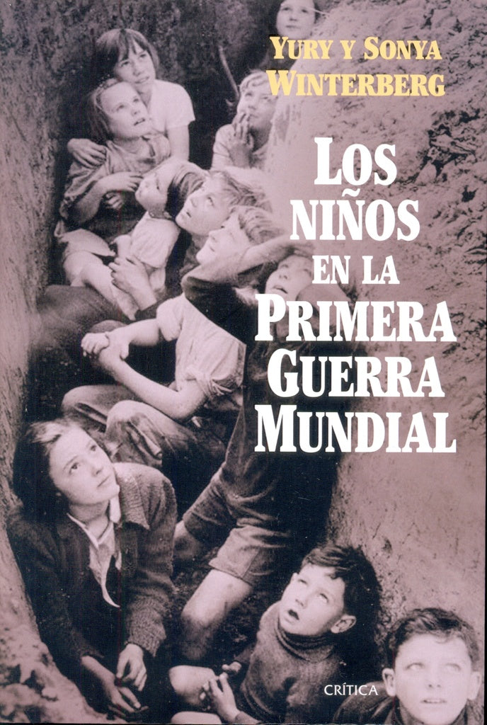 LOS NIÑOS EN LA PRIMERA GUERRA MUNDIAL | WINTERBERG  YURY