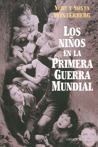 LOS NIÑOS EN LA PRIMERA GUERRA MUNDIAL | WINTERBERG  YURY