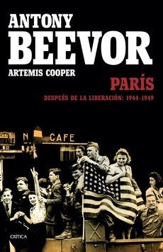 paris despues de la liberacion 1944-1949 | cooper  beevor