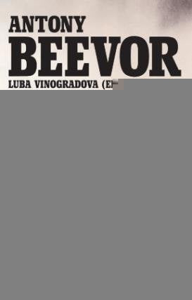 UN ESCRITOR EN GUERRA | Antony Beevor
